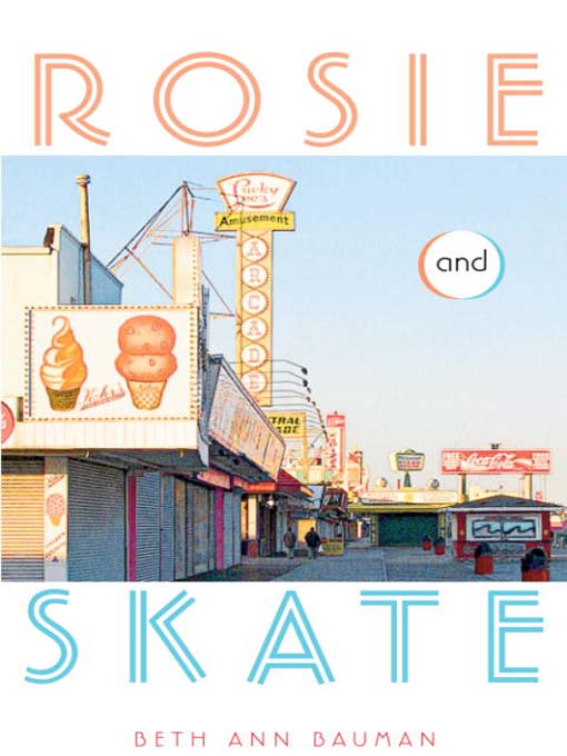 Title details for Rosie and Skate by Beth Ann Bauman - Available